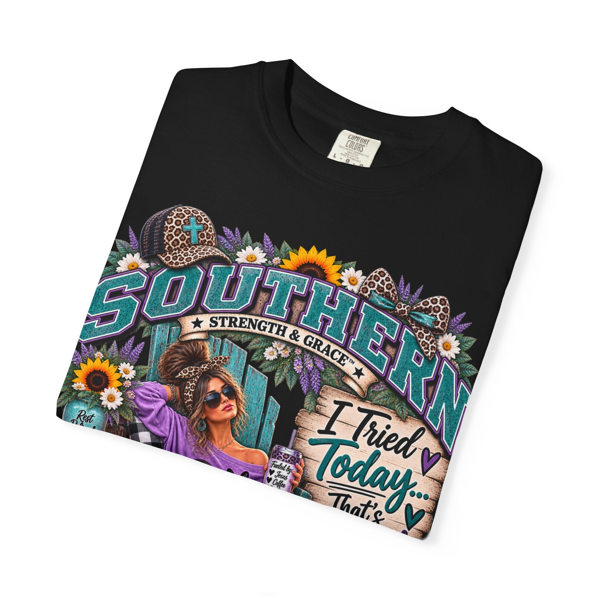Southern Relaxed T‑Shirt — "I Tried Today That's Enough" Graphic