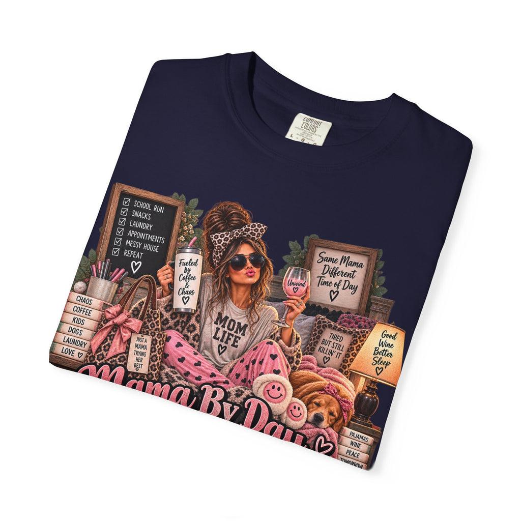 Mama By Day, Hot Mess By Night T-Shirt — Funny Mom Graphic Tee