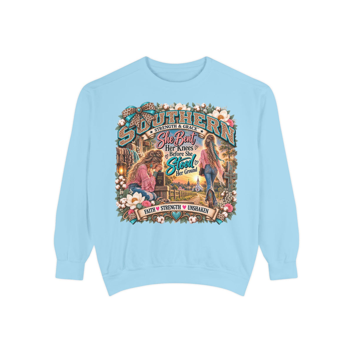 Southern Strength & Grace | She Bent Her Knees Before She Stood Her Ground Faith Sweatshirt