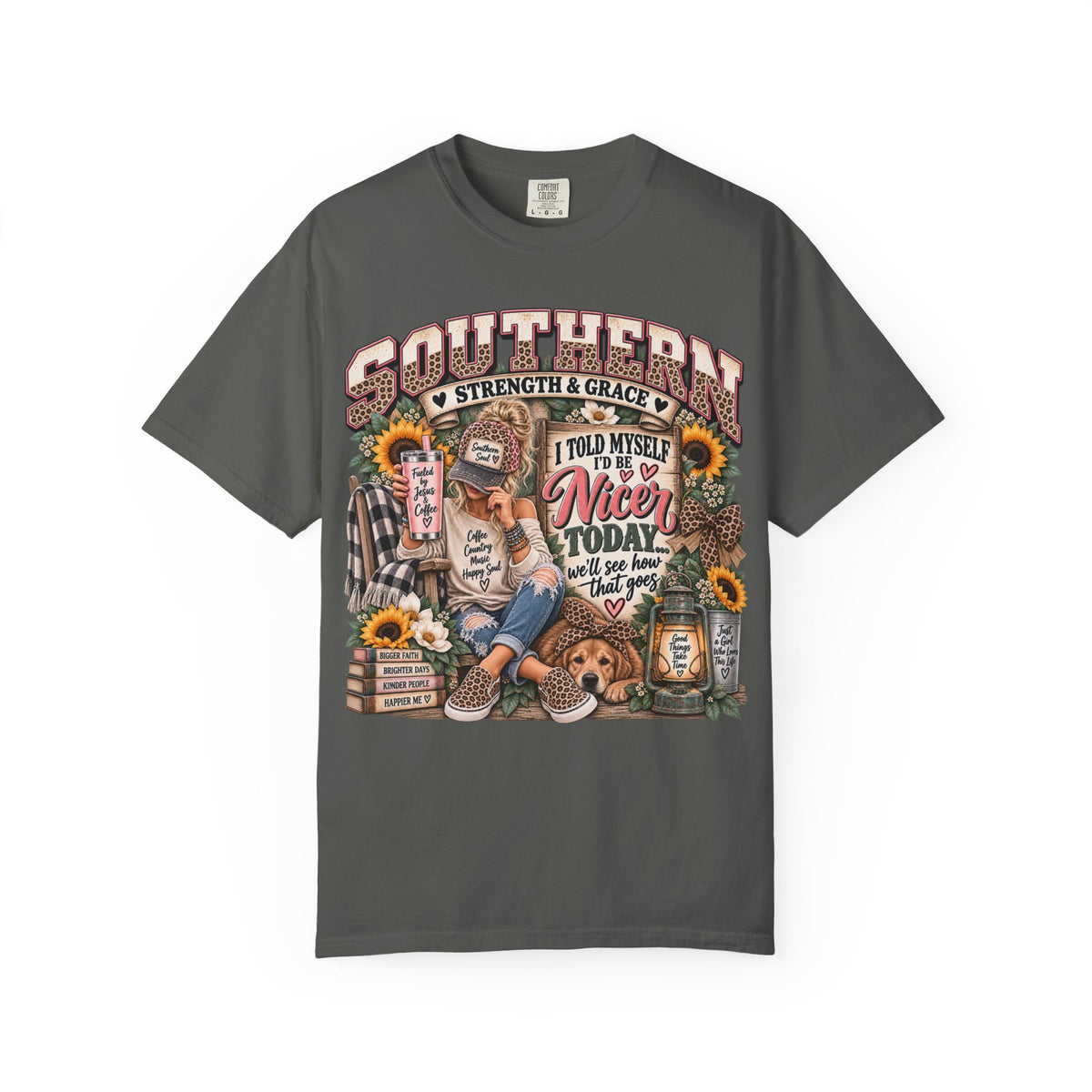 Southern Strength & Grace T-Shirt — “I Told Myself I’d Be Nice Today” Graphic Tee