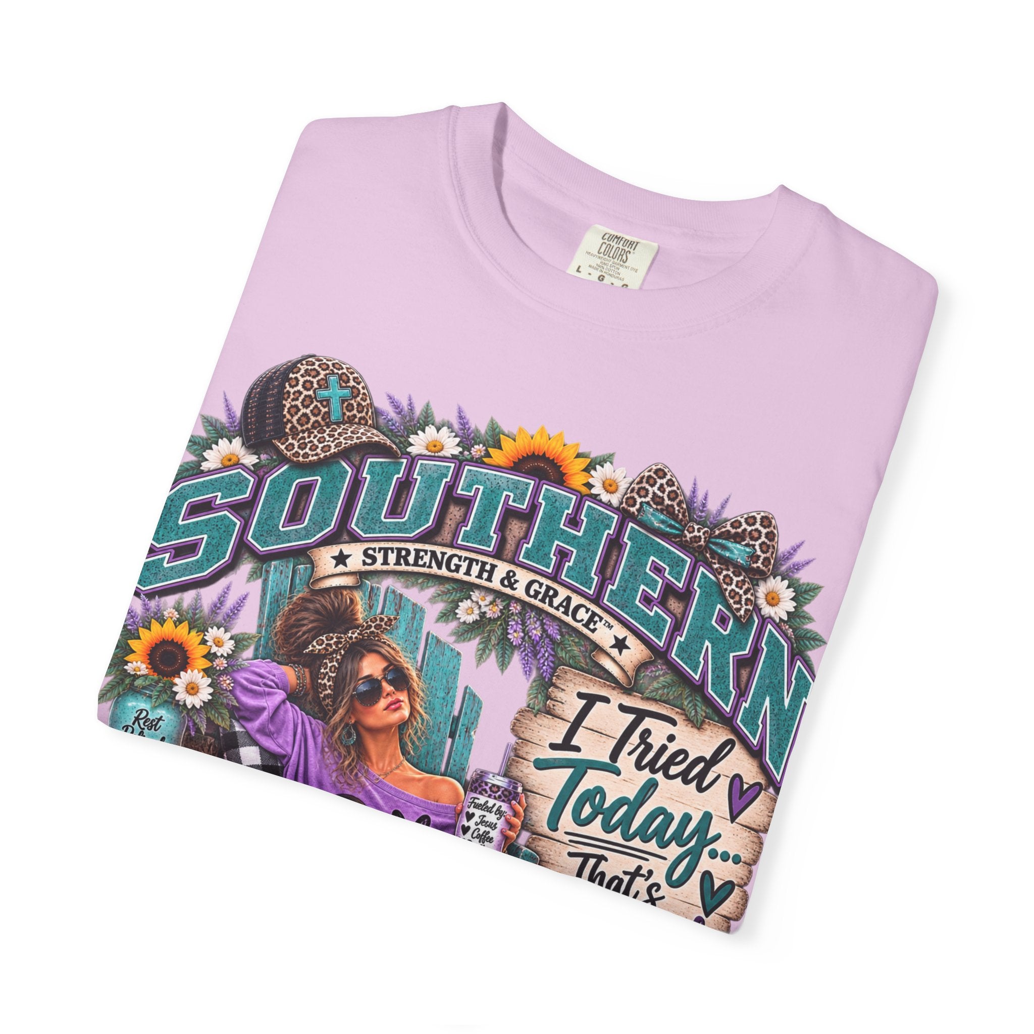 Southern Relaxed T‑Shirt — "I Tried Today That's Enough" Graphic