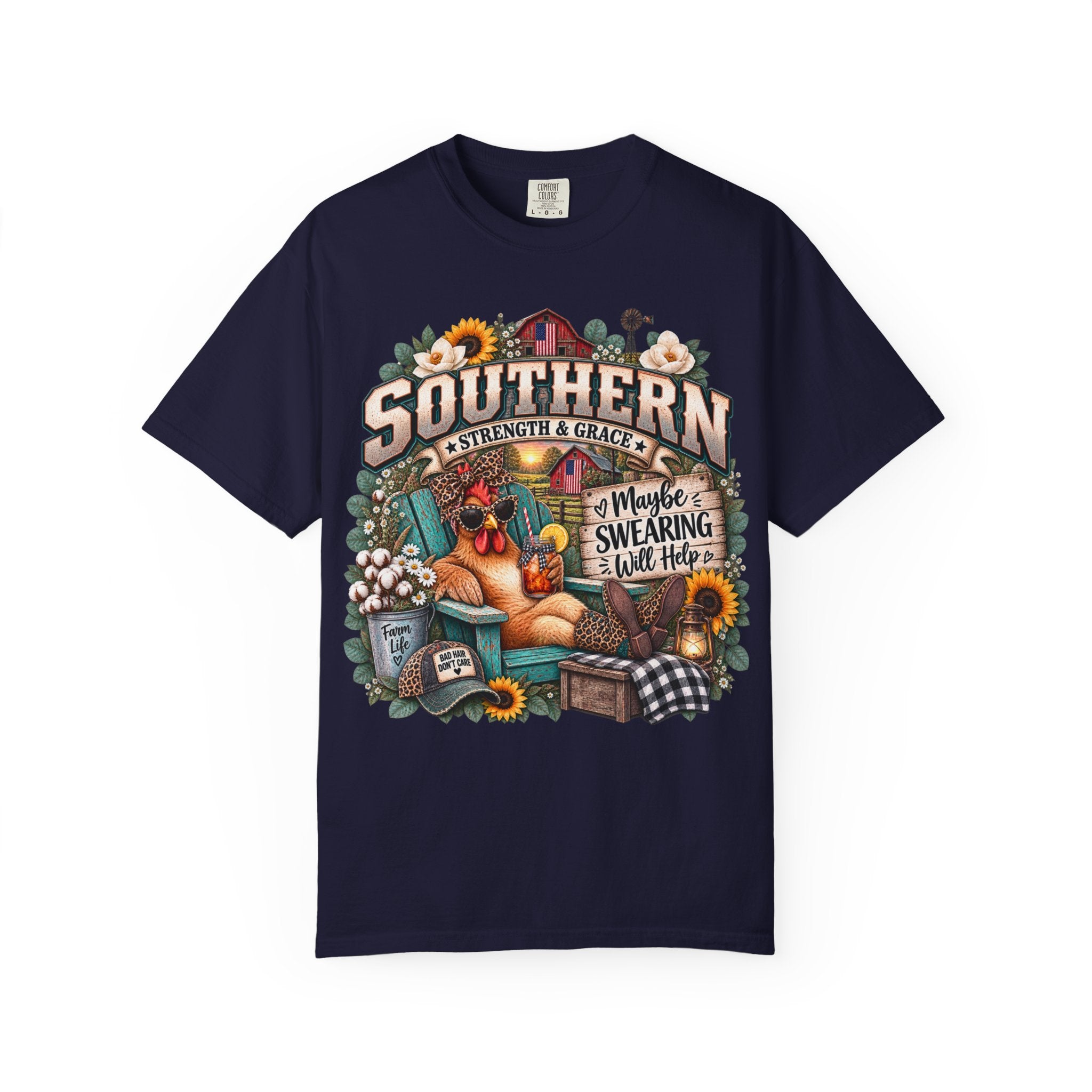 Southern Chicken Farmhouse T-Shirt — "Maybe Swearing, Maybe Hope" Graphic