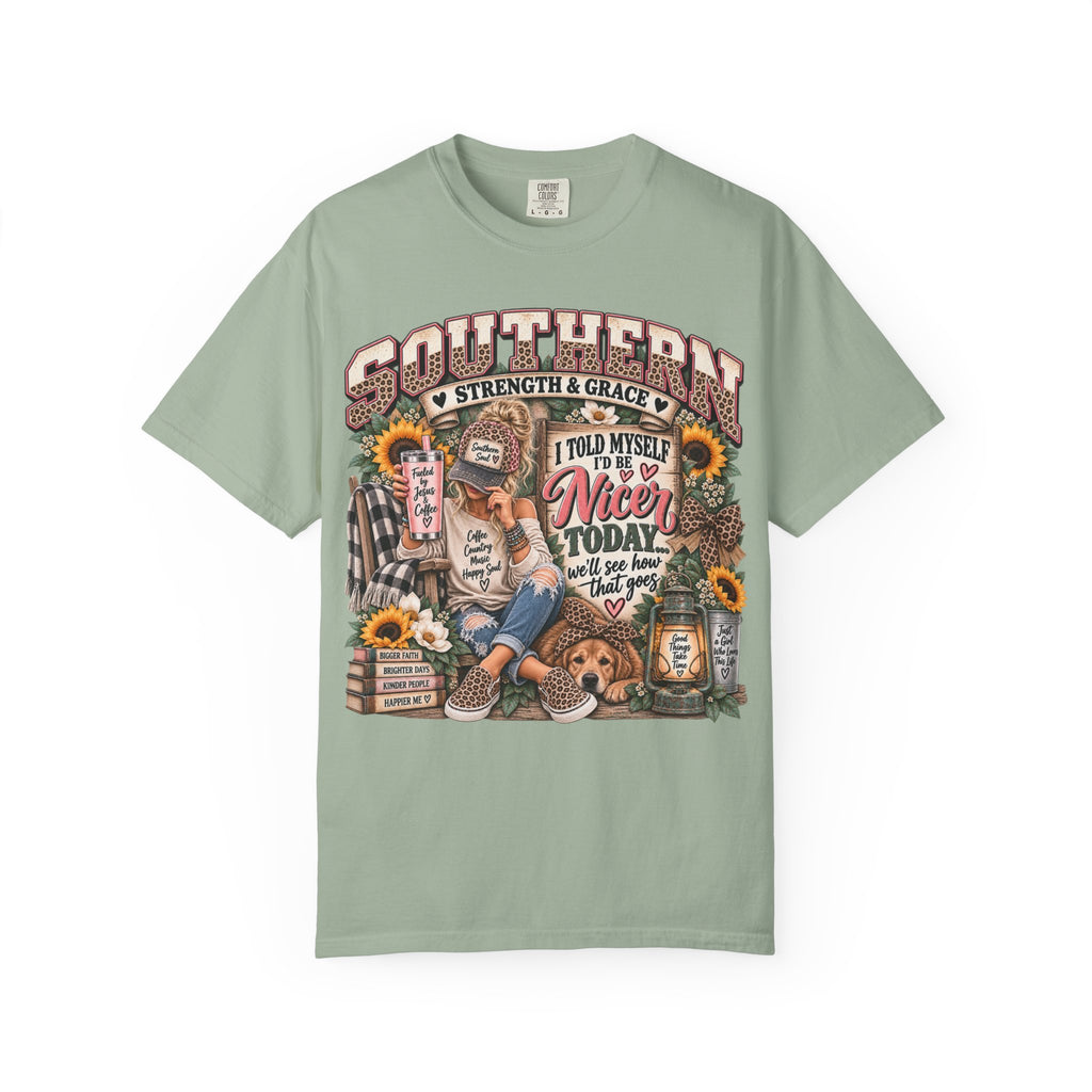 Southern Strength & Grace T-Shirt — “I Told Myself I’d Be Nice Today” Graphic Tee