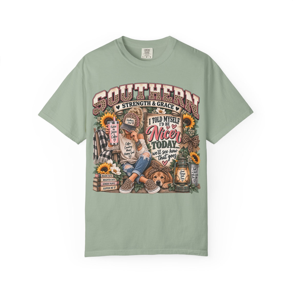 Southern Strength & Grace T-Shirt — “I Told Myself I’d Be Nice Today” Graphic Tee