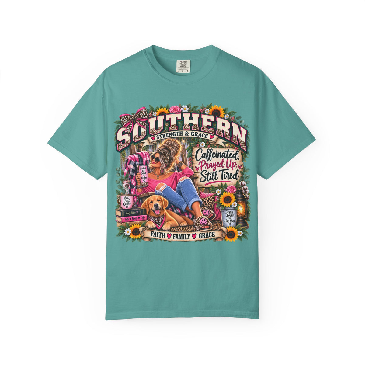 Southern Strength & Grace T-Shirt — Caffeinated. Prayed Up. Still Tired