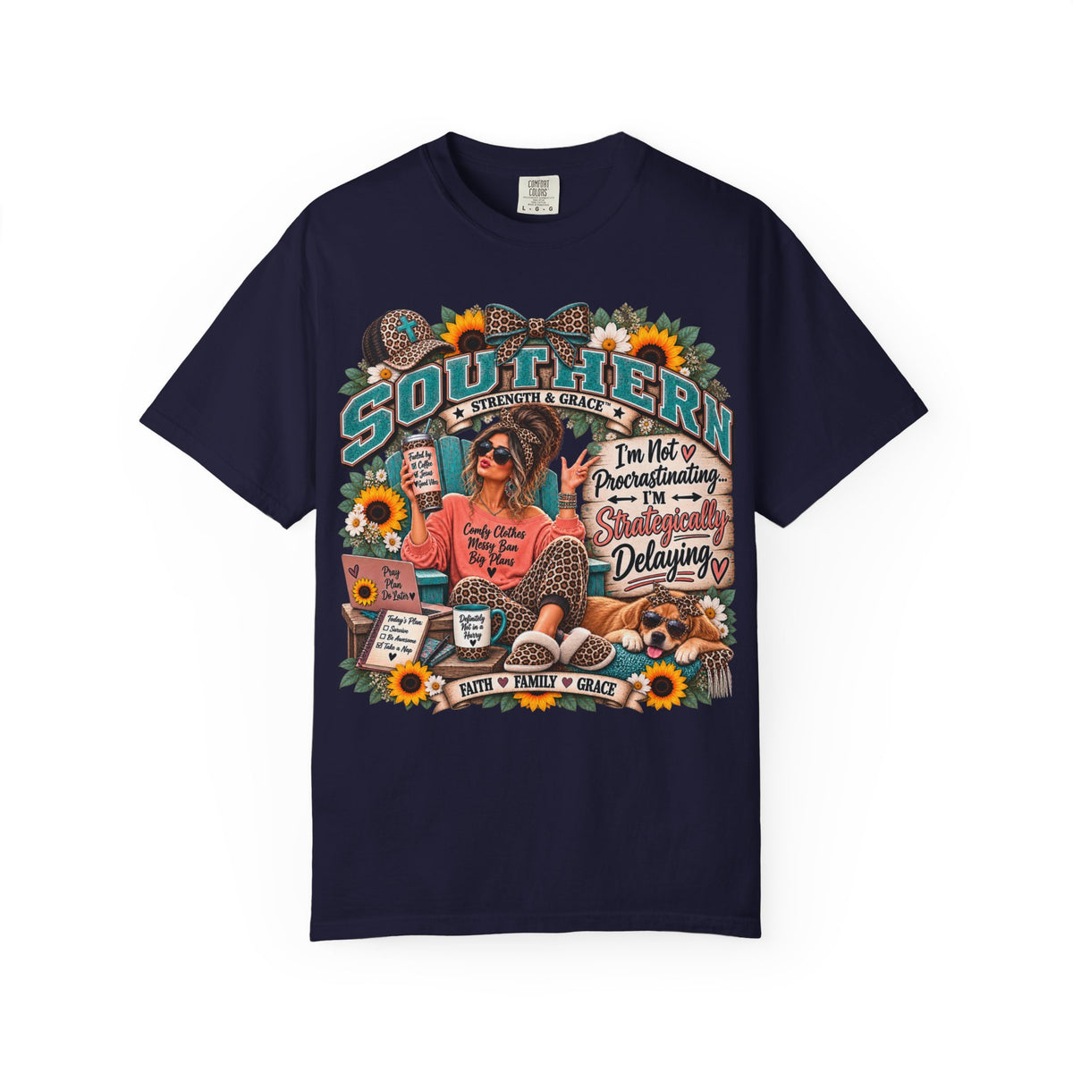 Southern Proud T-Shirt — "I'm Not Procrastinating, I'm Strategically Delaying" Graphic Tee