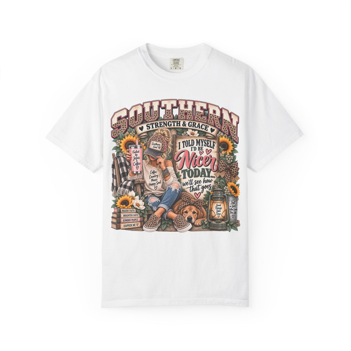 Southern Strength & Grace T-Shirt — “I Told Myself I’d Be Nice Today” Graphic Tee