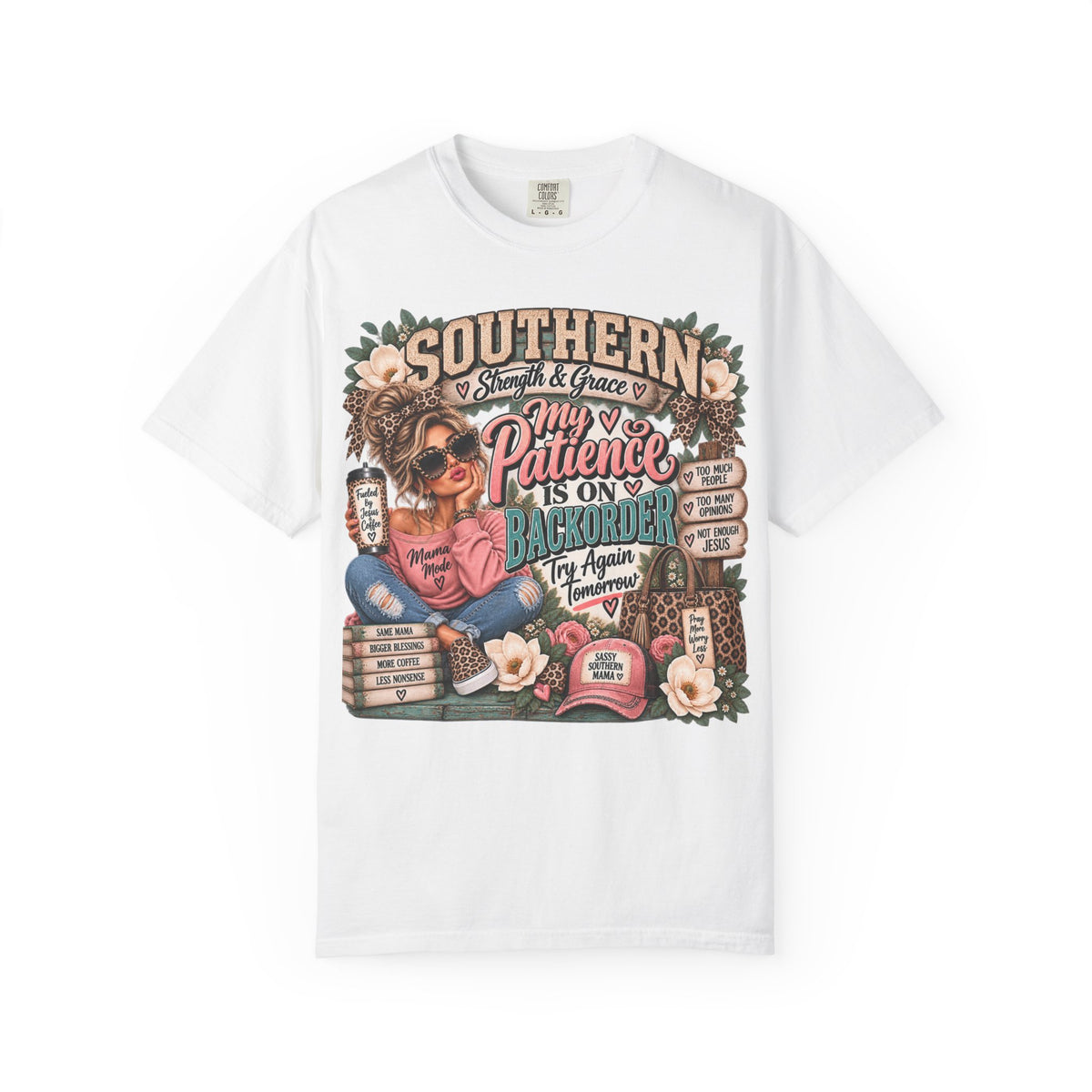 Southern Pride Graphic T-Shirt — "My Patience Is On Backorder"