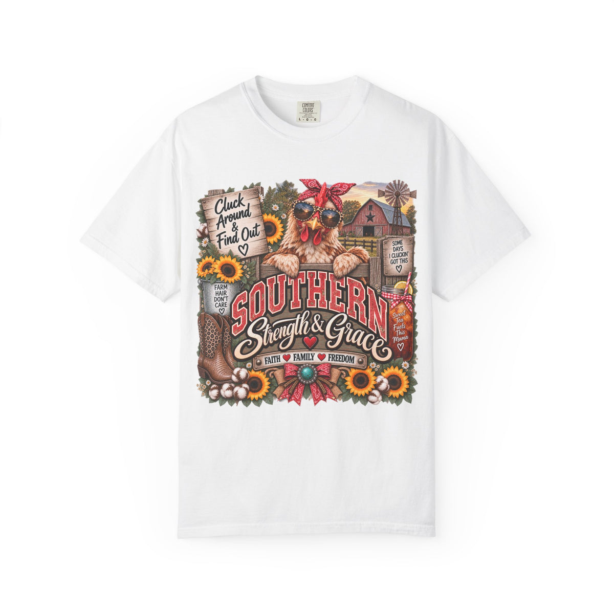 Southern Strength & Grace T-Shirt — Cluck Around & Find Out