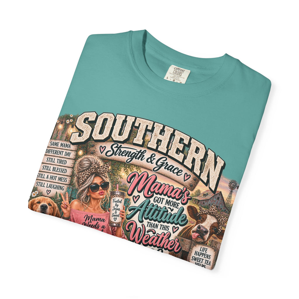 Southern Mama T-Shirt — Mama's Got More Attitude Than This Weather Tee