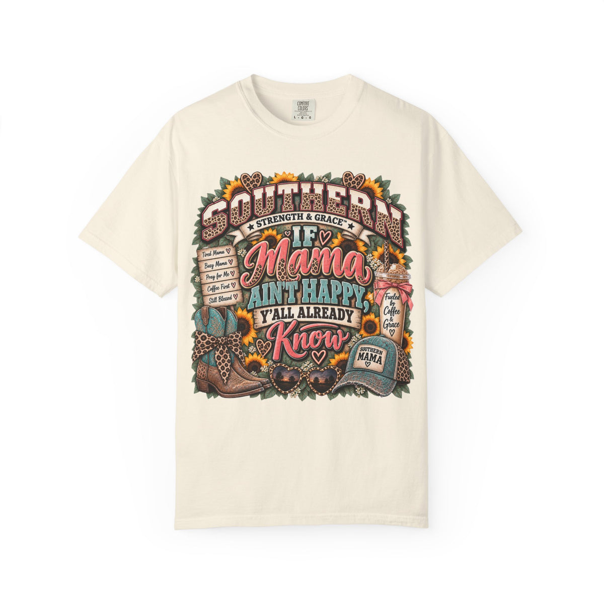 Southern Strength & Grace – “If Mama Ain’t Happy” Graphic Tee