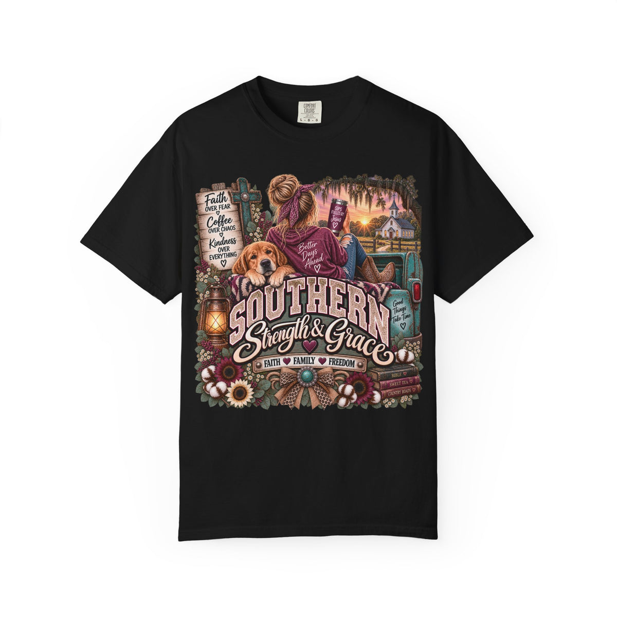 Southern Strength & Grace T‑Shirt — Better Days Ahead