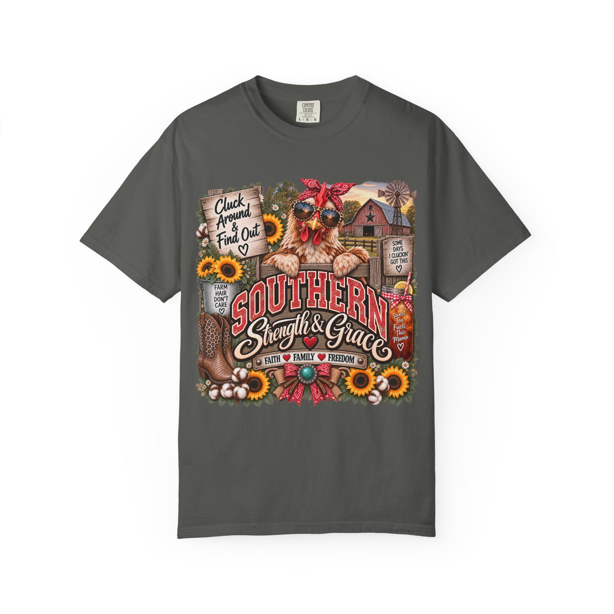 Southern Strength & Grace T-Shirt — Cluck Around & Find Out