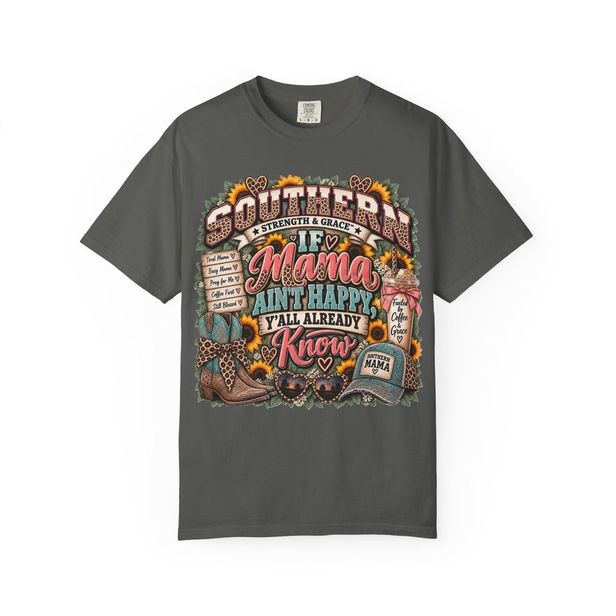 Southern Strength & Grace – “If Mama Ain’t Happy” Graphic Tee