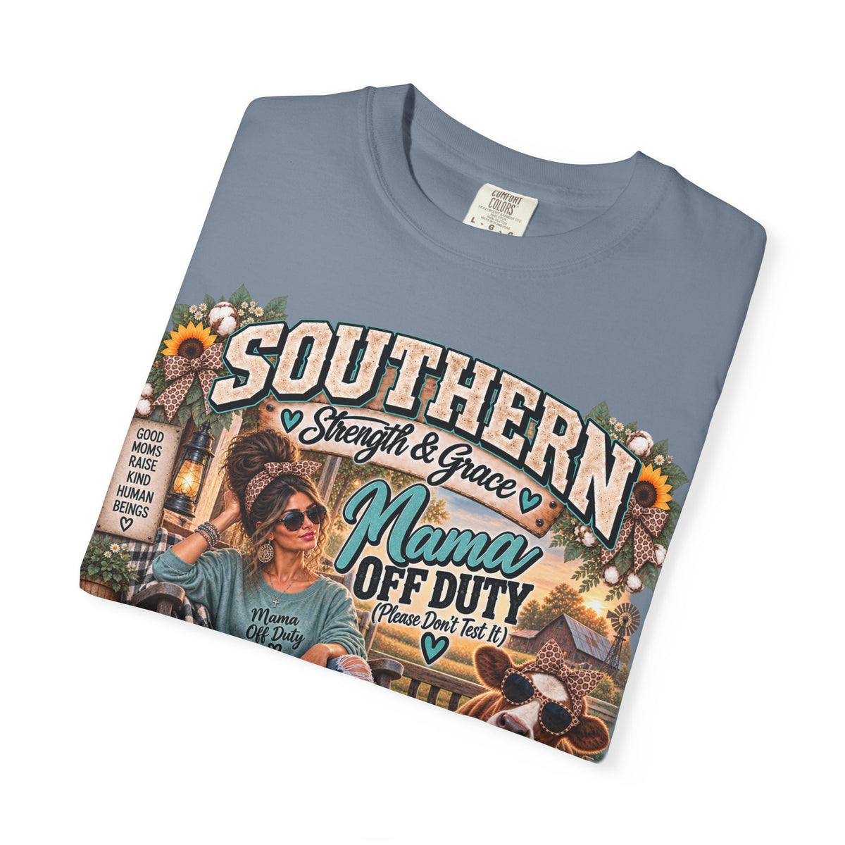 T-Shirt — "Southern Mama Off Duty" Vintage Floral Comfort Tee